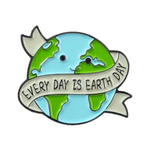 Enamel Pin Everyday is Earth Day | Fun Quote Pins